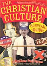 The Christian Culture Survival Guide