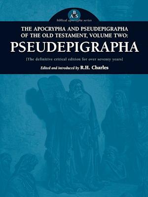 The Apocrypha and Pseudepigrapha of the Old Testament, Volume Two