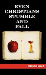 Even Christians Stumble and Fall