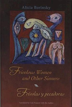 Frivolous Women and Other Sinners/Frivolas y Pecadoras