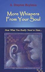 More Whispers from Your Soul