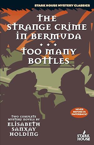 The Strange Crime in Bermuda / Too Many Bottles