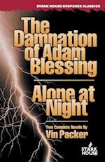 The Damnation of Adam Blessing / Alone at Night