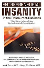 Entrepreneurial Insanity in the Restaurant Business
