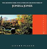The Architecture and Landscape Architecture of Jones & Jones