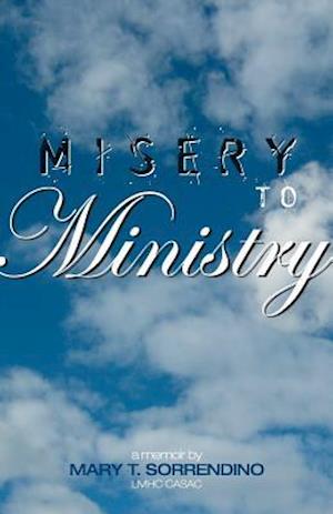 From Misery to Ministry