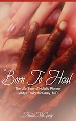 Born to Heal Hc Special Edition