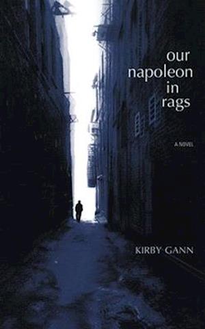 Gann, K:  Our Napoleon In Rags