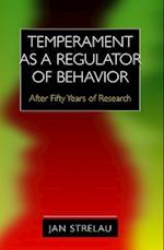 Temperament as a Regulator of Behavior