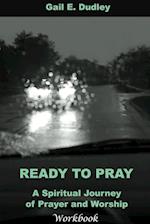 Ready to Pray Workbook