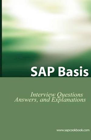 SAP Basis Certification Questions: Basis Interview Questions, Answers, and Explanations