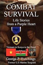 Combat Survival-Life Stories from a Purple Heart