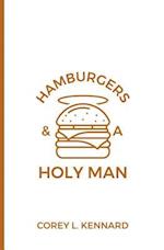 Hamburgers & a Holy Man