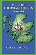 Scottish Colonial Schemes 1620-1686