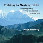 Trekking to Mustang, 1964