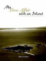 My Love Affair with an Island - The History of the Jefferson Islands Club and St. Catherine's Island