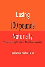 Losing 100 Pounds Naturally