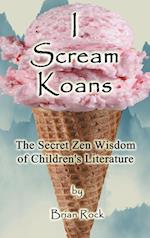 I Scream Koans