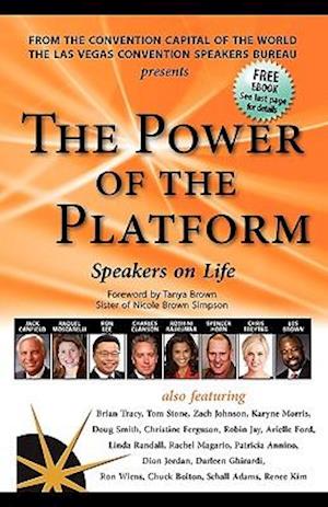 The Power of the Platform: Speakers on Life