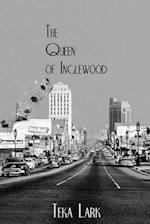 The Queen of Inglewood