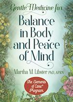 Gentle Medicine for Balance in Body and Peace of Mind 