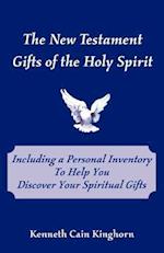 The New Testament Gifts of the Holy Spirit