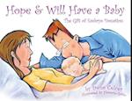 Hope & Will Have a Baby: The Gift of Embryo Donation 