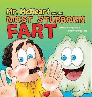 Mr McHeart and the Most Stubborn Fart