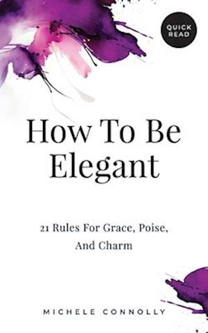 How To Be Elegant