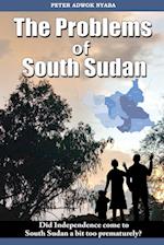 THE PROBLEMS OF SOUTH SUDAN