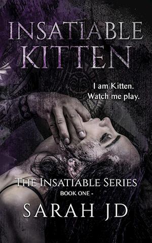 Insatiable Kitten