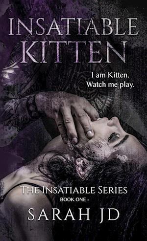 Insatiable Kitten