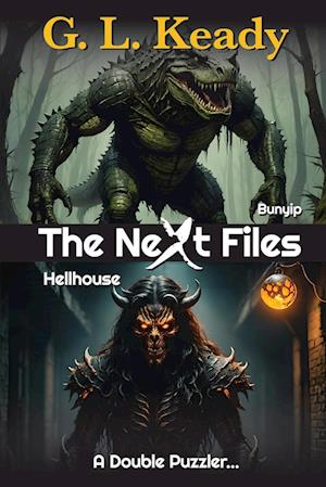 Bunyip and Hellhouse