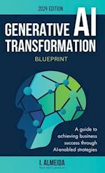 Generative AI Transformation Blueprint
