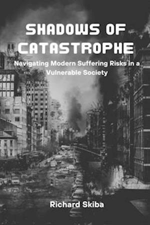 Shadows of Catastrophe