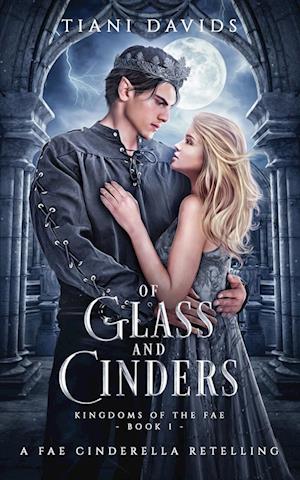 Of Glass and Cinders