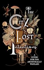 The City of Lost Intentions