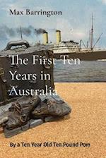 The First Ten Years in Australia