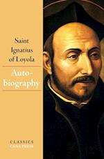 The Autobiography of Saint Ignatius of Loyola