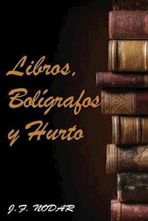 Libros, Bolígrafos y Hurto