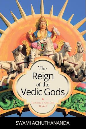 The Reign of the Vedic Gods