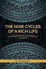 Nine Cycles of a Rich Life