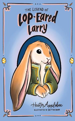 The Legend of Lop-eared Larry