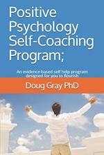 Positive Psychology Self-Coaching Program;