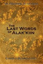 The Last Words of Alak'kiin