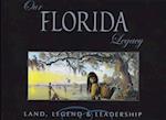 Our Florida Legacy