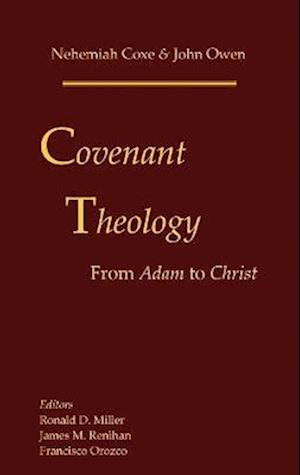 Covenant Theology: From Adam to Christ