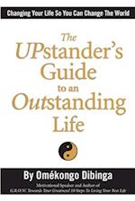 The UPstander's Guide to an Outstanding Life