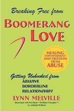 Breaking Free from Boomerang Love