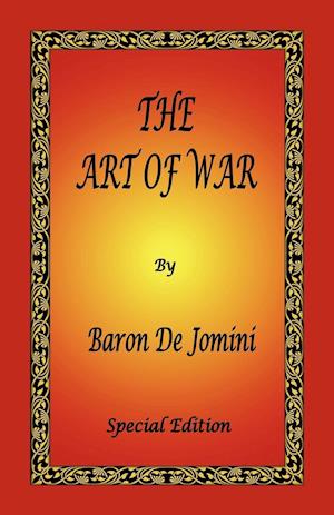 The Art of War by Baron de Jomini - Special Edition